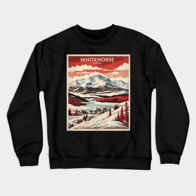 Whitehorse Canada Vintage Poster Tourism Crewneck Sweatshirt by TravelersGems